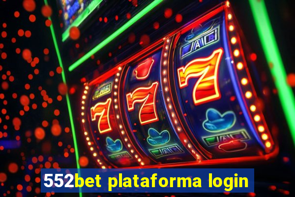 552bet plataforma login